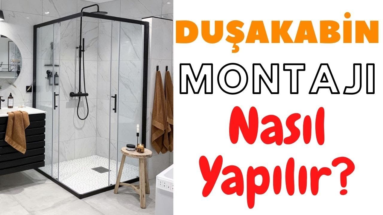 Duşakabinler Nasıl Monte Edilir?